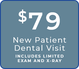 $79 New Patient Dental Visit